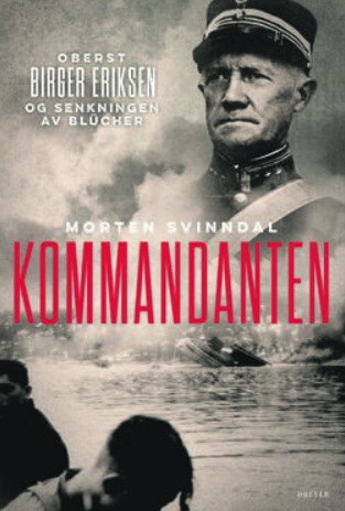 Kommandanten – om 9. april 1940 og oberst Eriksen 